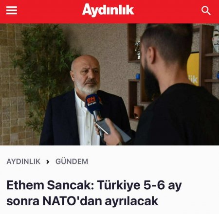 Турция покинет НАТО через 5-6 месяцев, — Этхем Санджак